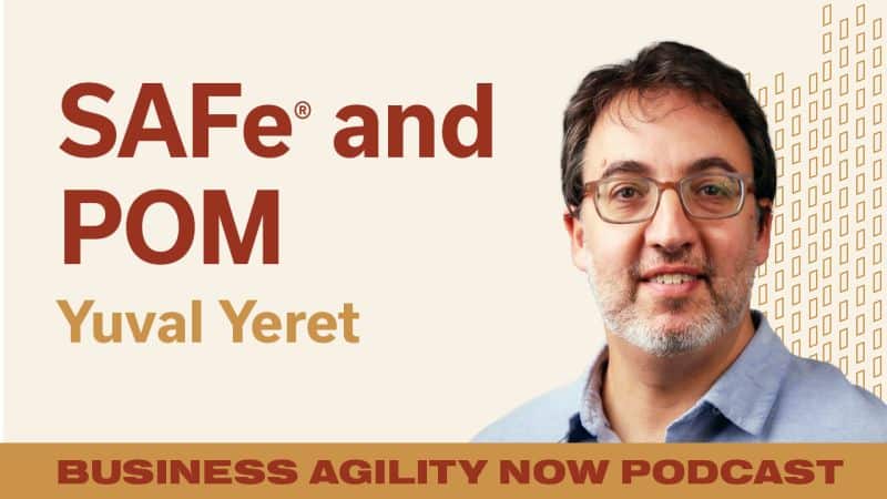 What is the difference between Scaled Agile/SAFe and a Product Operating Model? (Interview on the Business Agility Now Podcast)