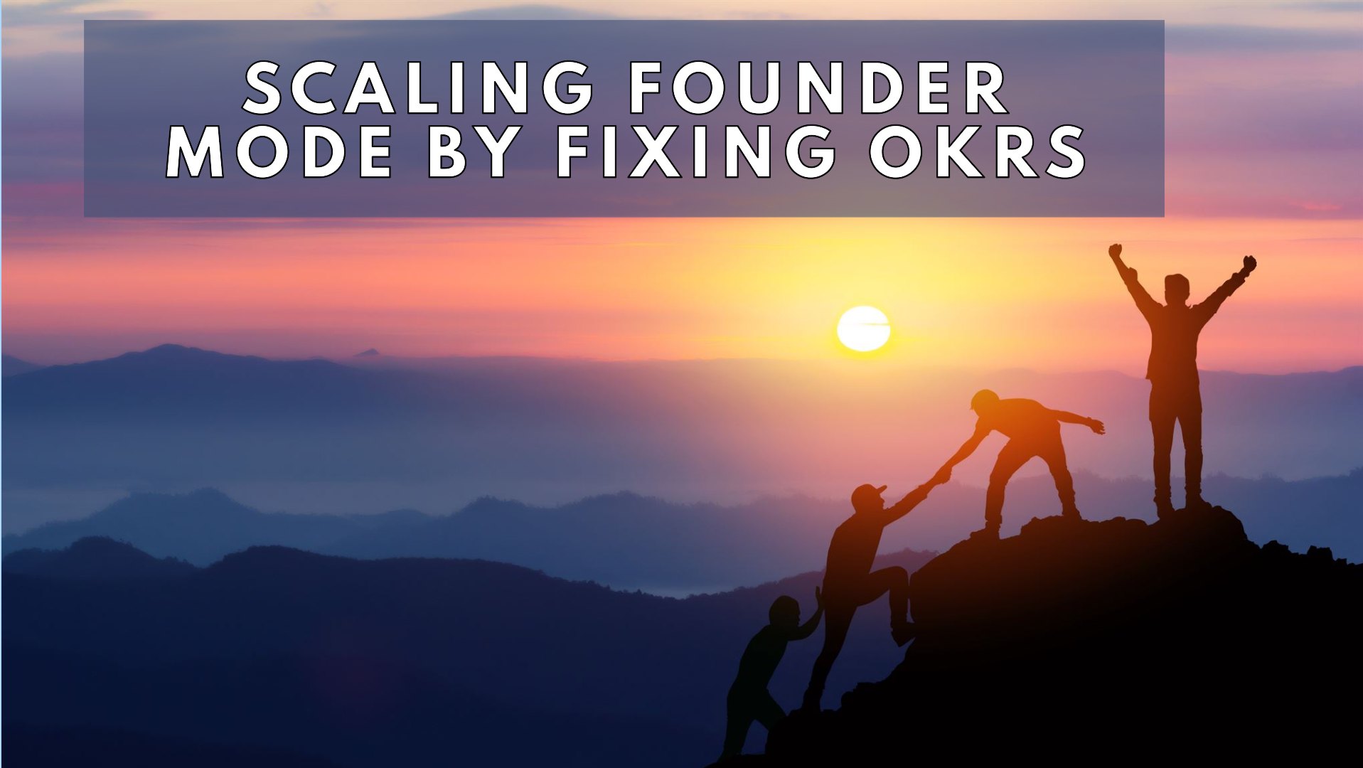“OKRs S&amp;%k, but we don’t know anything better” - Scaling Founder Mode by Fixing OKRs